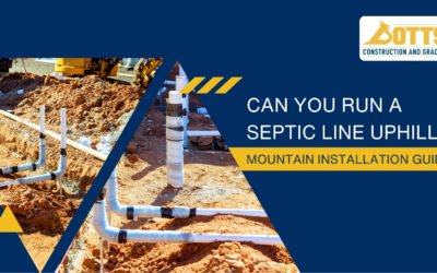 Can You Run a Septic Line Uphill? Mountain Installation Guide